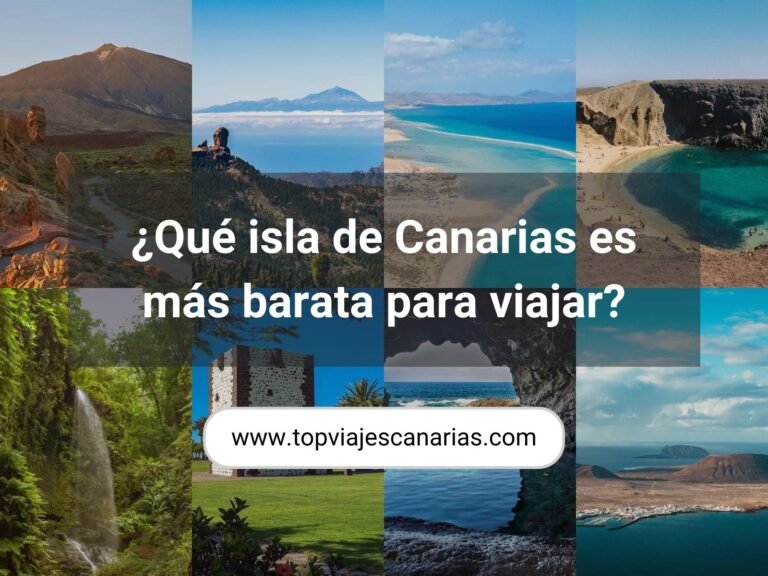 ¿Cuál es la isla canaria más barata para viajar?