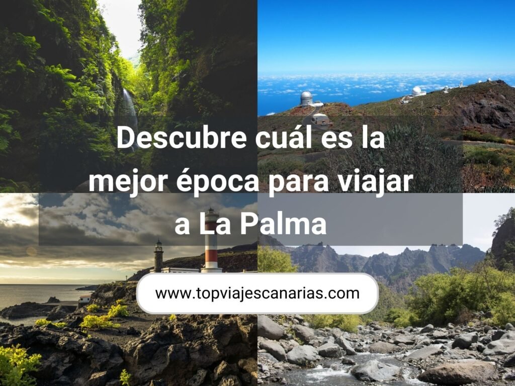 Mejor época para viajar a La Palma