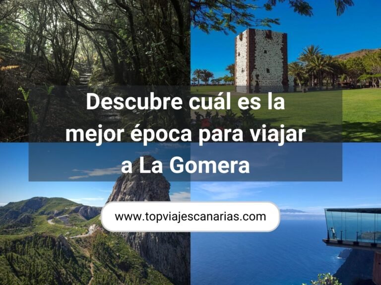 Descubre la mejor época para viajar a La Gomera