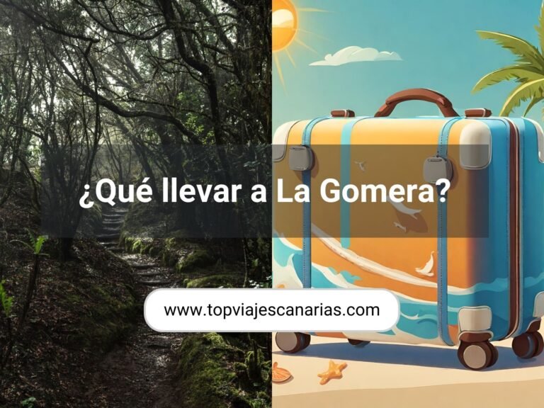 Que llevar a La Gomera