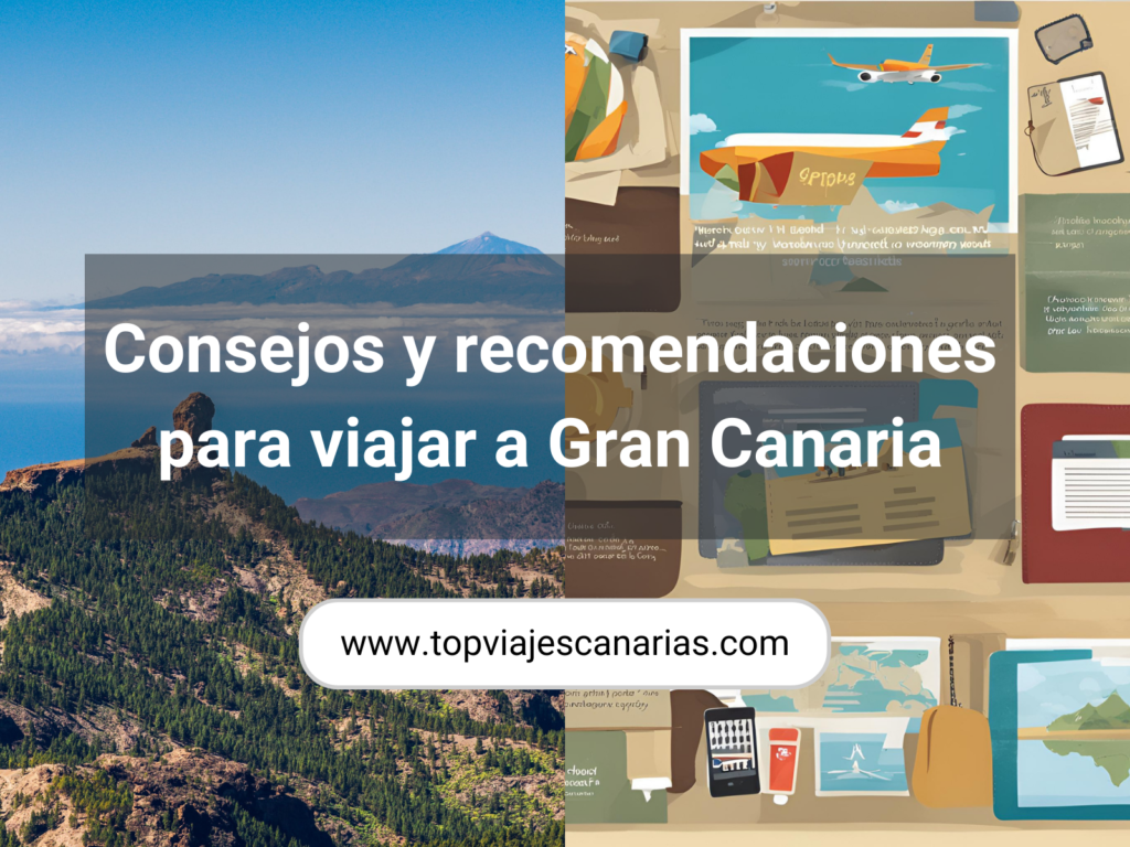 Consejos para viajar a Gran Canaria