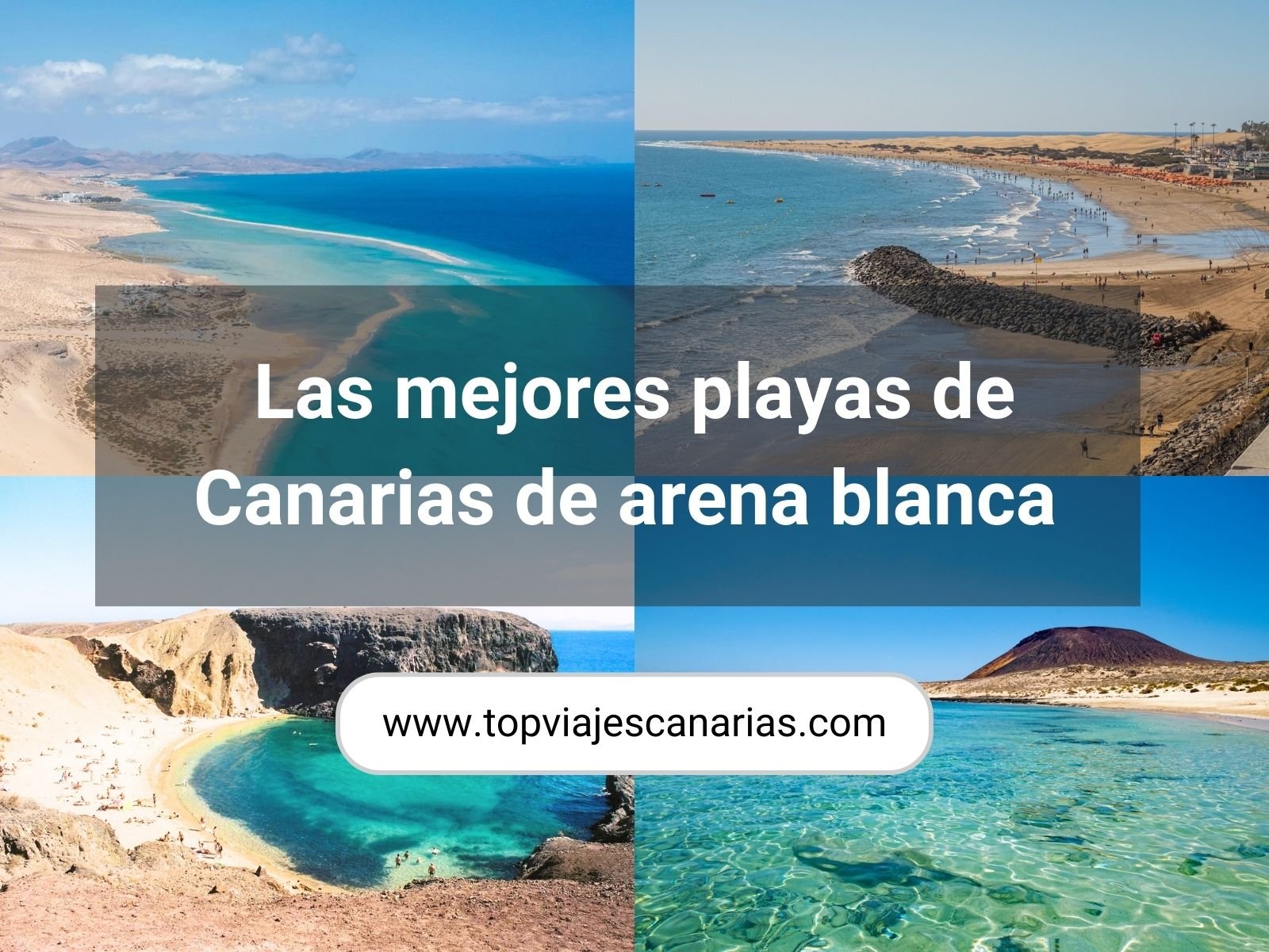 Las mejores playas de Canarias de arena blanca