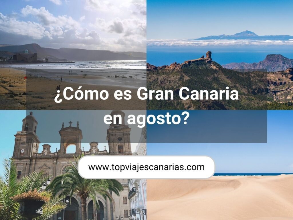 Viajar a Gran Canaria en agosto